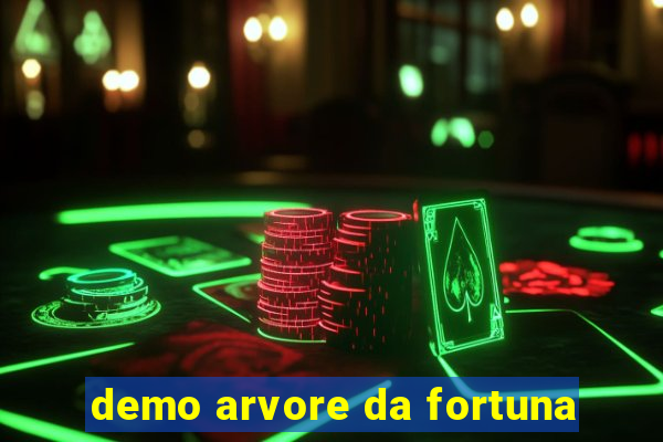 demo arvore da fortuna